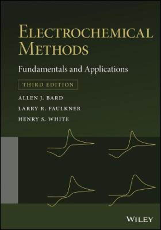 

Electrochemical Methods: Fundamentals and Applications 3e,Hardcover,ByBard, AB