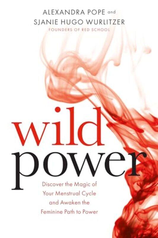 

Wild Power by Alexandra PopeSjanie Hugo Wurlitzer-Paperback