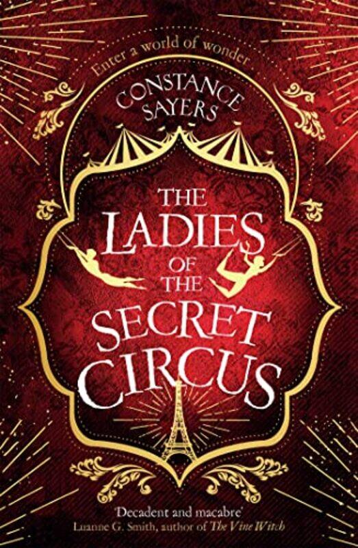 

The Ladies of the Secret Circus by Constance Sayers-Paperback
