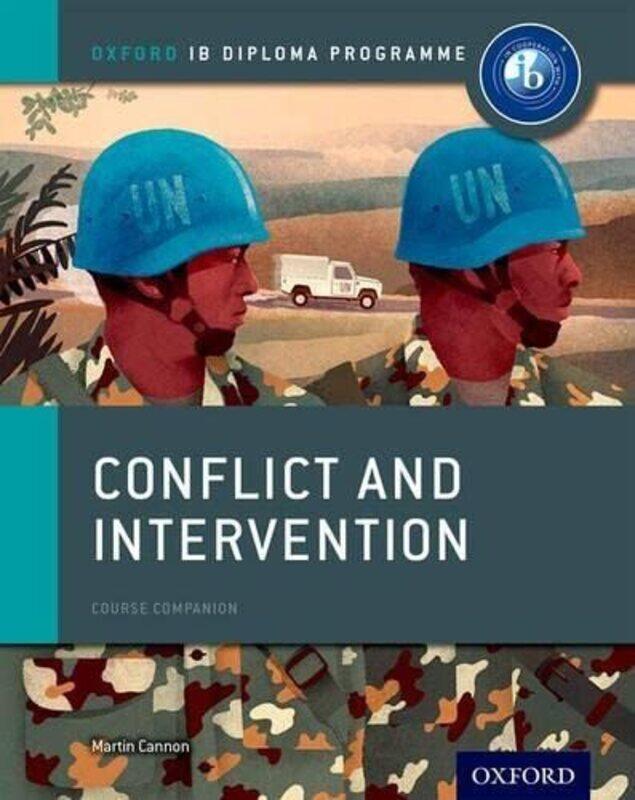 

Oxford IB Diploma Programme Conflict and Intervention Course Companion by Cynthia Kaufman-Paperback