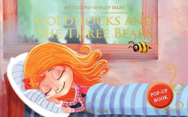 

My First Popup Fairy Tales Goldilocks And The Three Bears Pop Up Books For Children by Wonder House Books Paperback