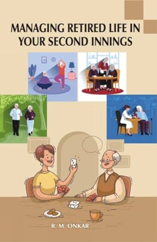 

Managing Retired Life in Your Second Innings by Ramdas Maruti Onkar-Paperback