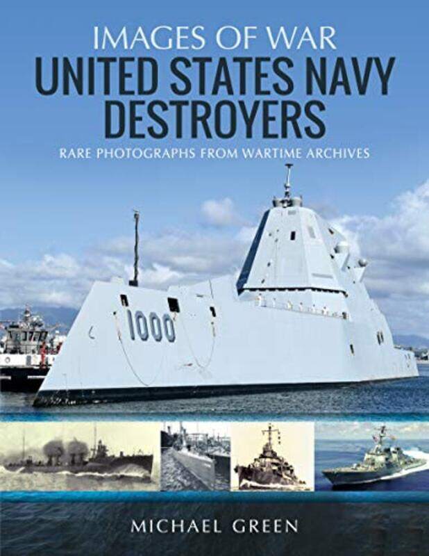 

United States Navy Destroyers by Michael Green-Paperback
