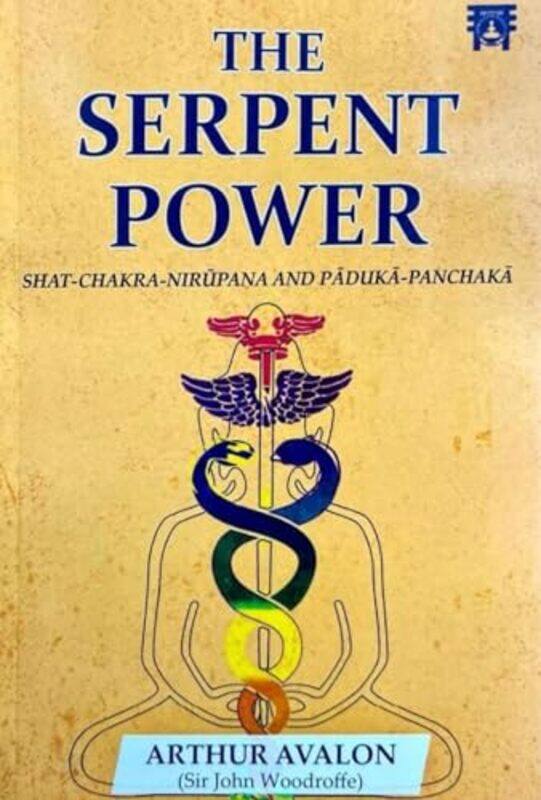 

The Serpent Power by Arthur Avalon-Paperback