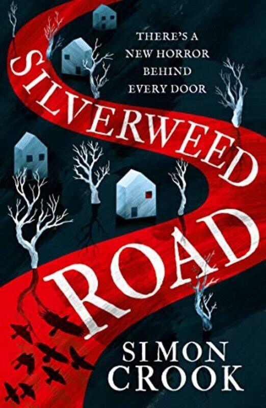 

Silverweed Road by Simon Crook Paperback