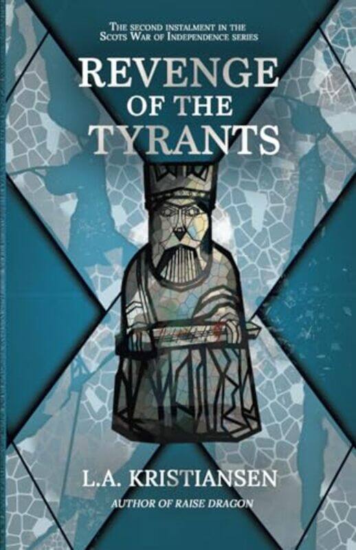 

Revenge of the Tyrants by LA Kristiansen-Paperback