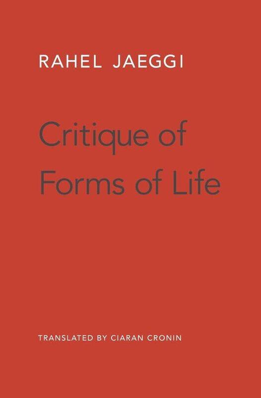 

Critique of Forms of Life by Rahel JaeggiCiaran Cronin-Hardcover