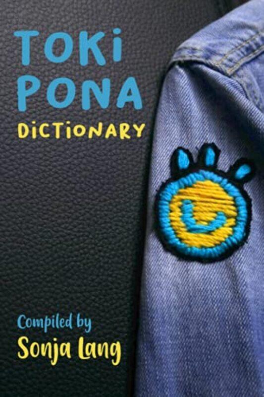 

Toki Pona Dictionary by Nicky Cruz-Paperback