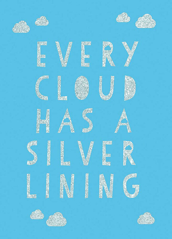 

Every Cloud Has a Silver Lining: Encouraging Quotes to Inspire Positivity, Hardcover Book, By: Summersdale Publishers