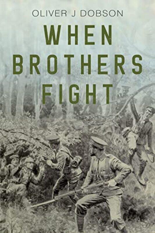 

When Brothers Fight by Oliver J Dobson-Paperback