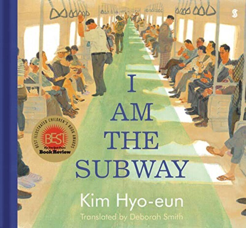 

I Am The Subway By Hyo-Eun, Kim - Smith, Deborah Hardcover