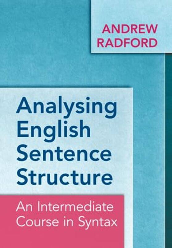 

Analysing English Sentence Structure by Catherine Senior Lecturer and MRI Field Leader at Anglia Polytechnic University Cambridge Westbrook-Paperback