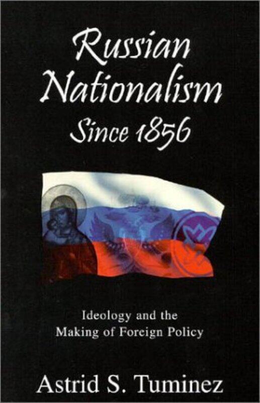 

Russian Nationalism since 1856 by Roger Williams-Paperback