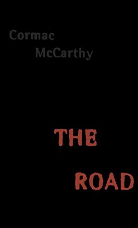 

The Road By McCarthy, Cormac Hardcover