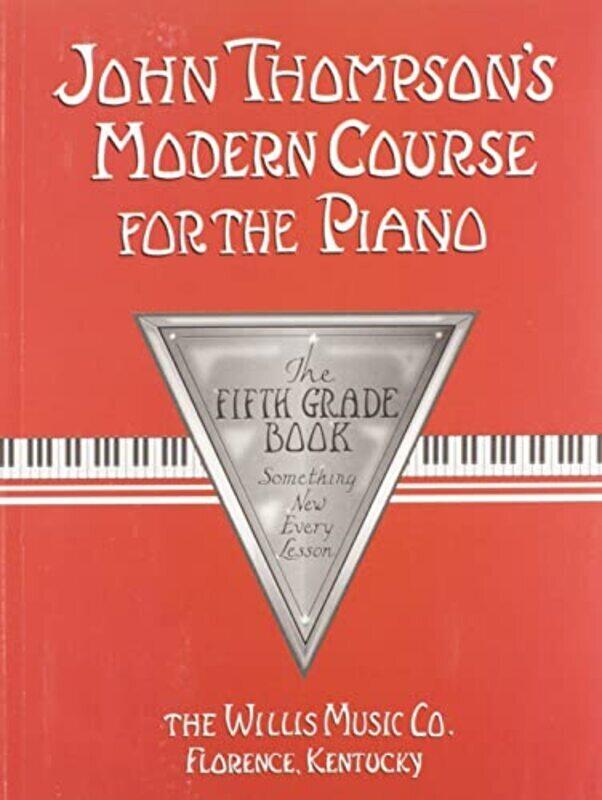 

John Thompsons Modern Course for the Piano 5,Paperback by Thompson, John