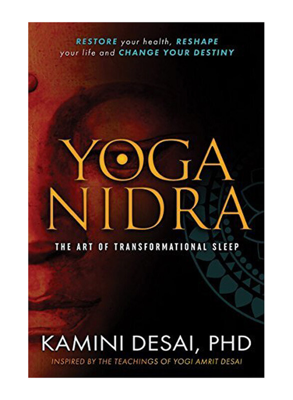 

Yoga Nidra The Art Of Transformational Sleep, Paperback Book, By: Desai Kamini