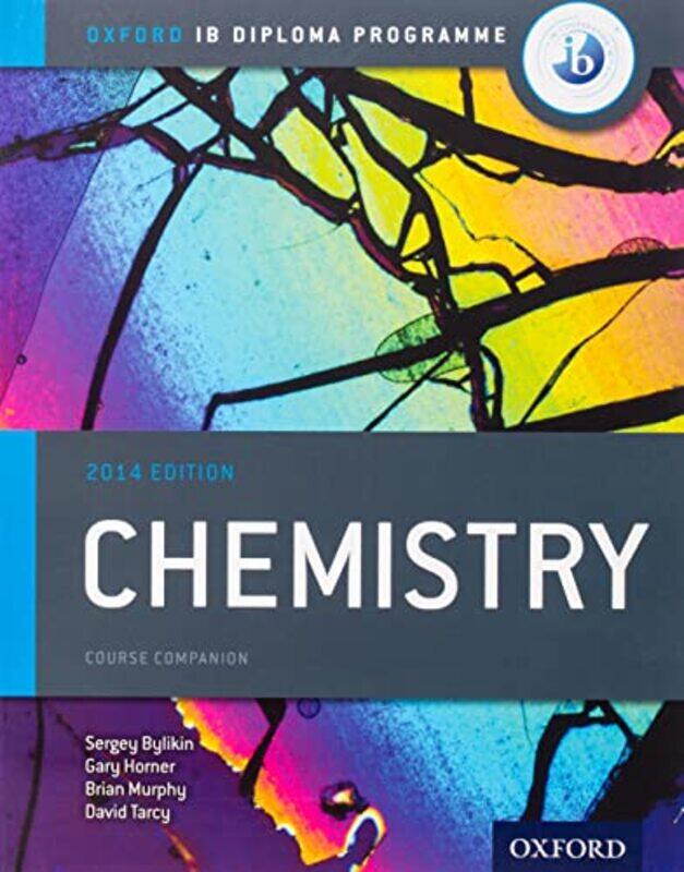 

Oxford IB Diploma Programme Chemistry Course Companion by David P Moxley-Paperback