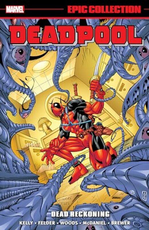 

Deadpool Epic Collection Dead Reckoning by Joe KellyJames FelderYancey Labat-Paperback