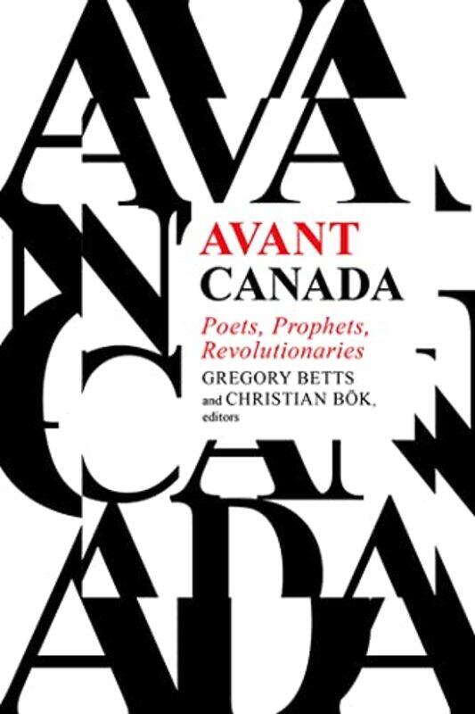 

Avant Canada by Gregory BettsChristian Bok-Paperback