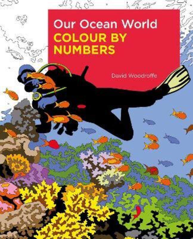

Our Ocean World Colour by Numbers,Paperback, By:David Woodroffe