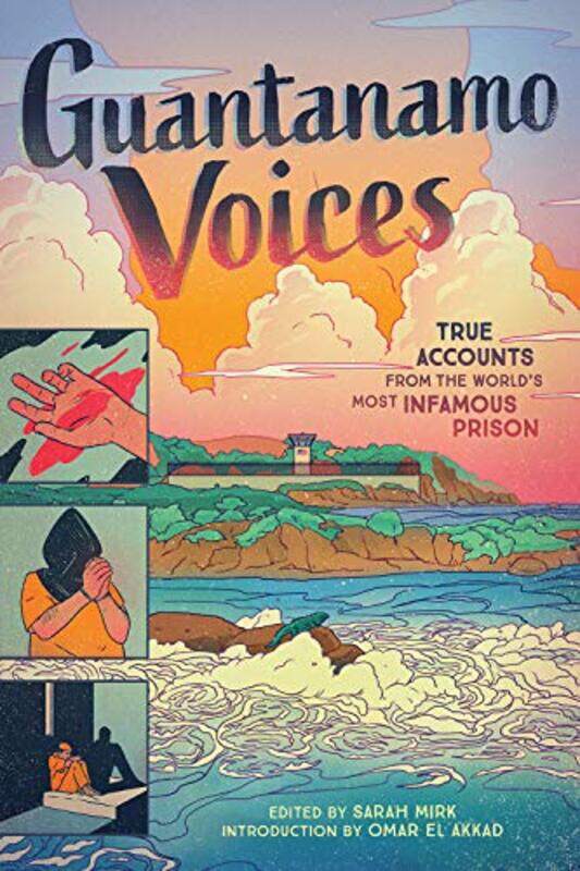 Guantanamo Voices by Sarah Mirk-Hardcover