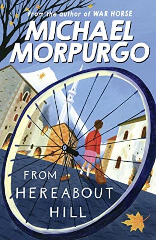 

From Hereabout Hill , Paperback by Morpurgo, Michael