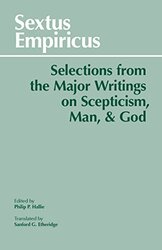 Sextus Empiricus Selections from the Major Writings on Scepticism Man and God by Sextus EmpiricusSanford G EtheridgePhilip P Hallie-Paperback