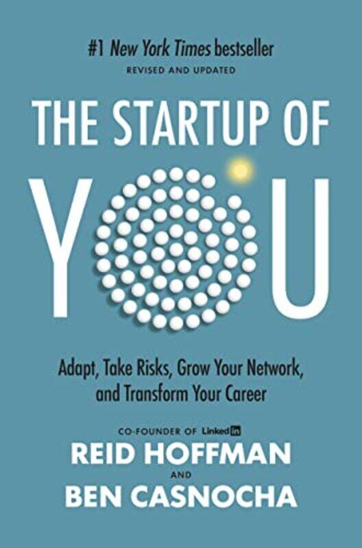 

THE START-UP OF YOU,Paperback,By:REID HOFFMAN & BEN CASNOCHA