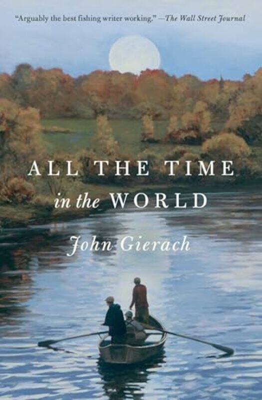 

All The Time In The World By Gierach John - Paperback