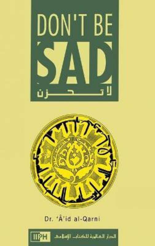 

Don't Be Sad.Hardcover,By :Aaidh Ibn Abdullah Al-Qarni