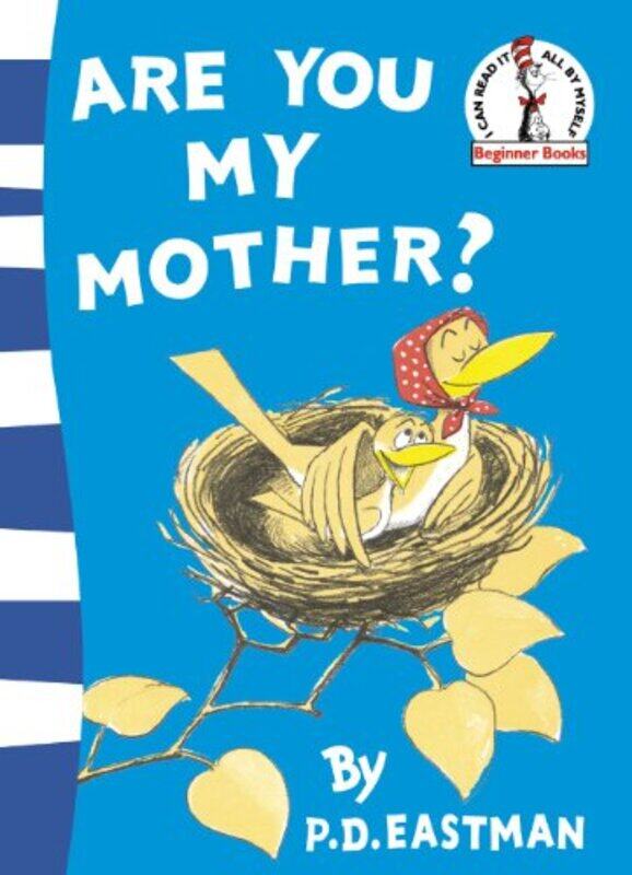 

Are You My Mother by P D Eastman-Paperback