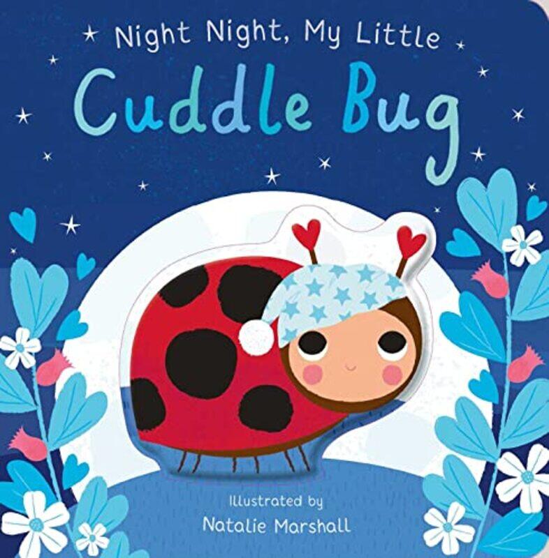 

Night Night My Little Cuddle Bug By Marshall Natalie - Hardcover