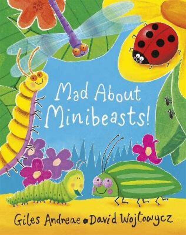 

Mad About Minibeasts!.paperback,By :Wojtowycz, David - Andreae, Giles