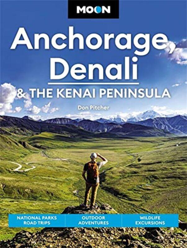 

Anchorage Denali And The Kenai Peninsula By E04 - Paperback