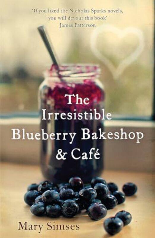 

The Irresistible Blueberry Bakeshop and Cafe by Mary Simses-Paperback