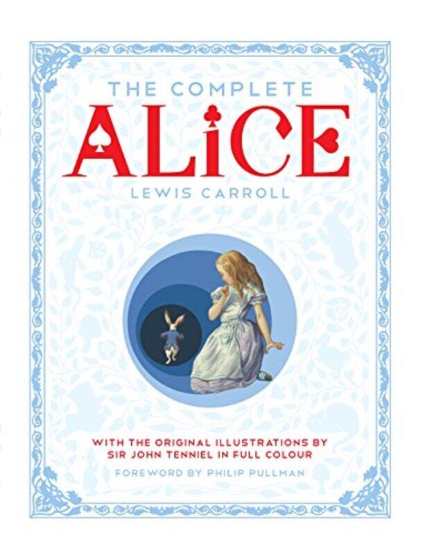 

The Complete Alice by Lewis CarrollJohn Tenniel-Hardcover