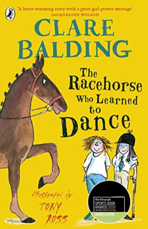 

The Racehorse Who Learned to Dance by Clare BaldingTony Ross-Paperback