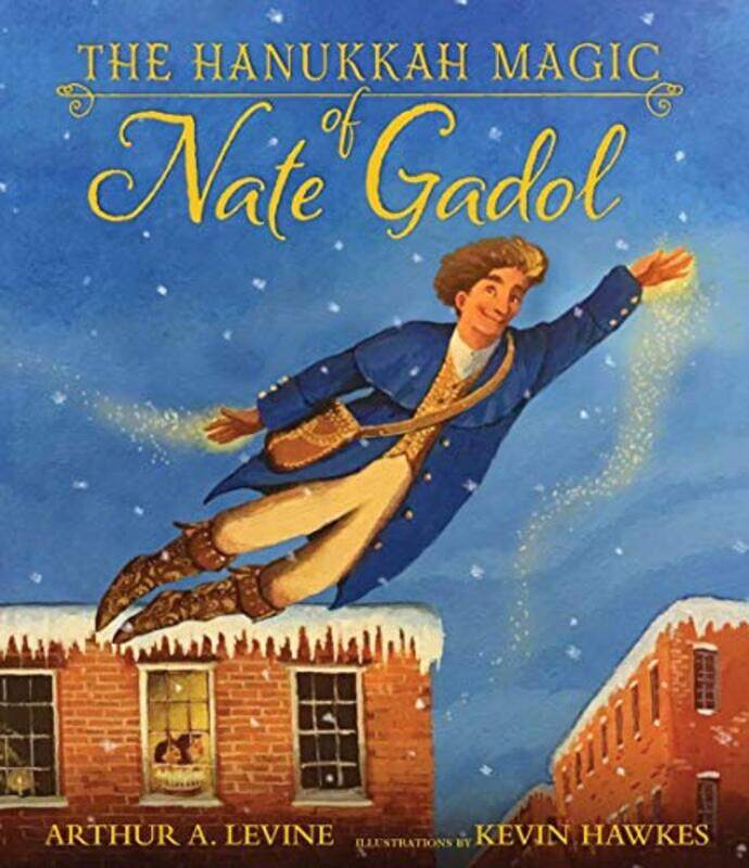 

The Hanukkah Magic of Nate Gadol by Arthur A LevineKevin Hawkes-Hardcover