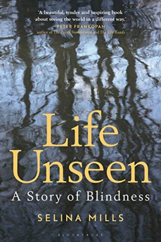

Life Unseen by Selina Mills-Hardcover