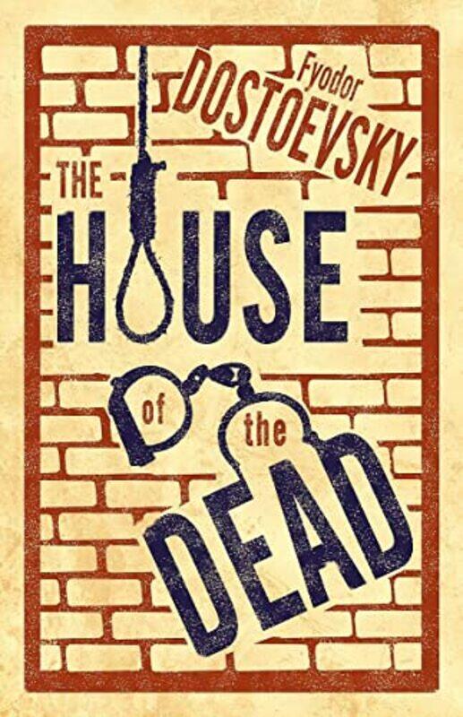 

The House of the Dead by Fyodor Dostoevsky-Paperback