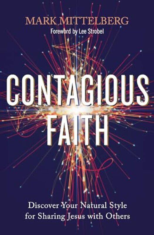 

Contagious Faith by Mark Mittelberg-Paperback