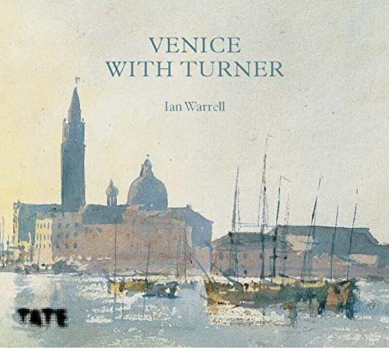 

Venice with Turner by Ian Warrell-Hardcover