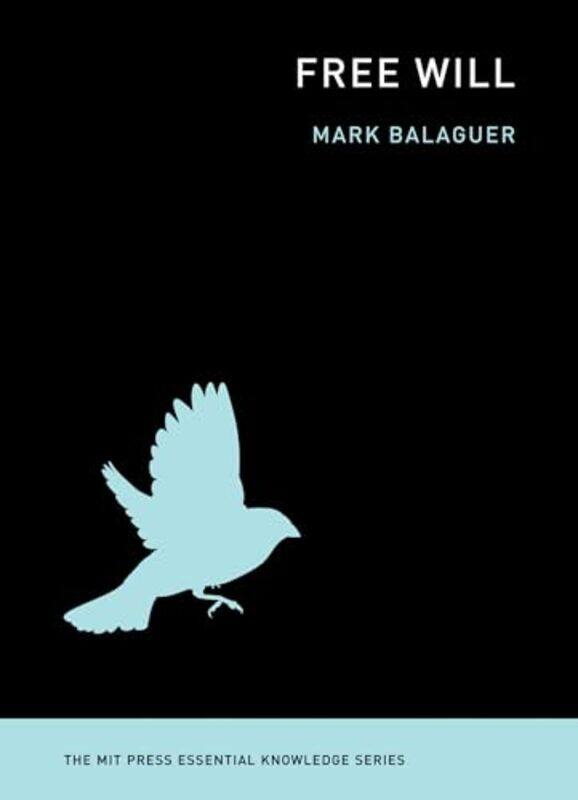 

Free Will by Mark California State University, Los Angeles Balaguer-Paperback