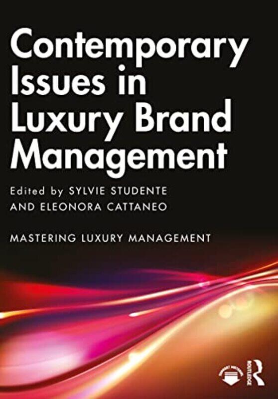 

Contemporary Issues in Luxury Brand Management Paperback by Sylvie Studente