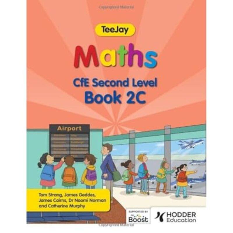 

TeeJay Maths CfE Second Level Book 2C Second Edition by Thomas StrangJames GeddesJames Cairns-Paperback