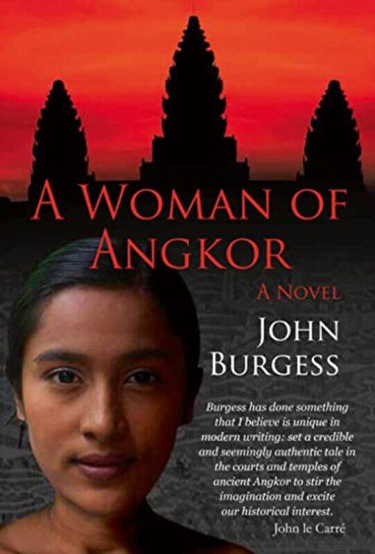 

A Woman of Angkor by John Burgess-Paperback