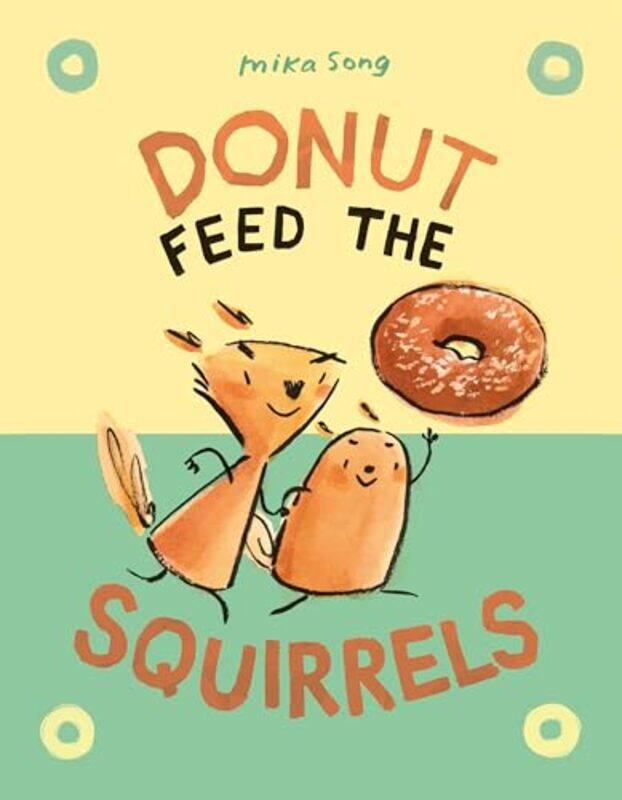 

Norma And Belly01 Donut Feed The Squirrels By Song Mika - Hardcover