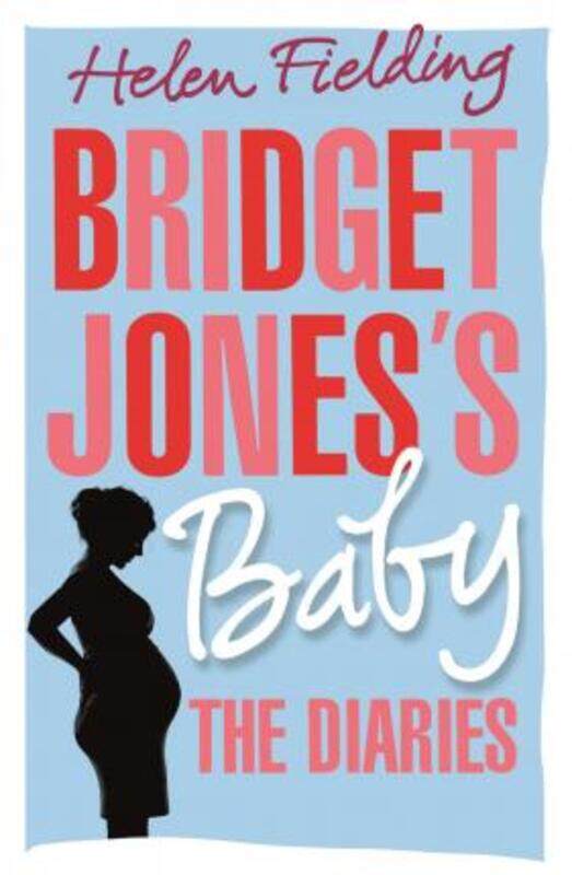 

Bridget Jones's Baby: The Diaries.Hardcover,By :Helen Fielding