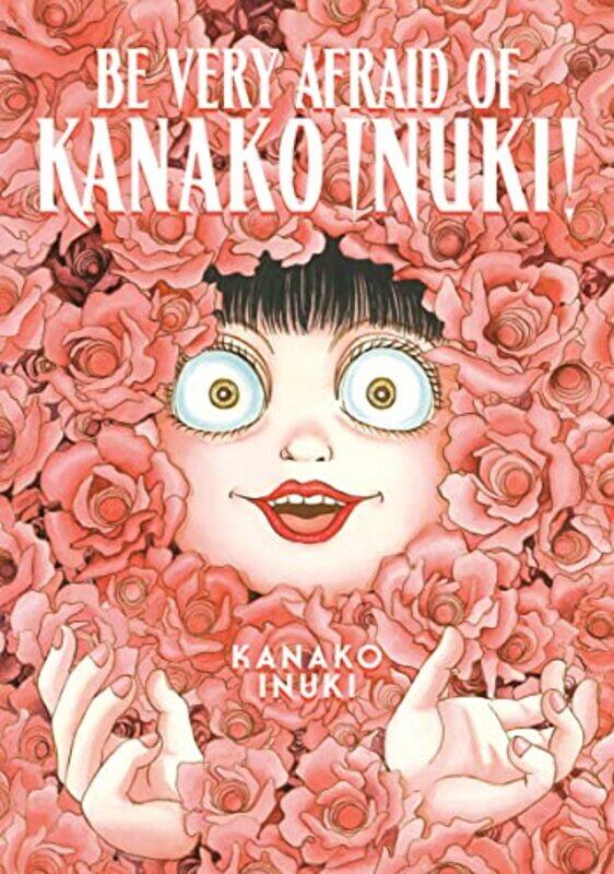 

Be Very Afraid of Kanako Inuki by Kanako Inuki-Paperback