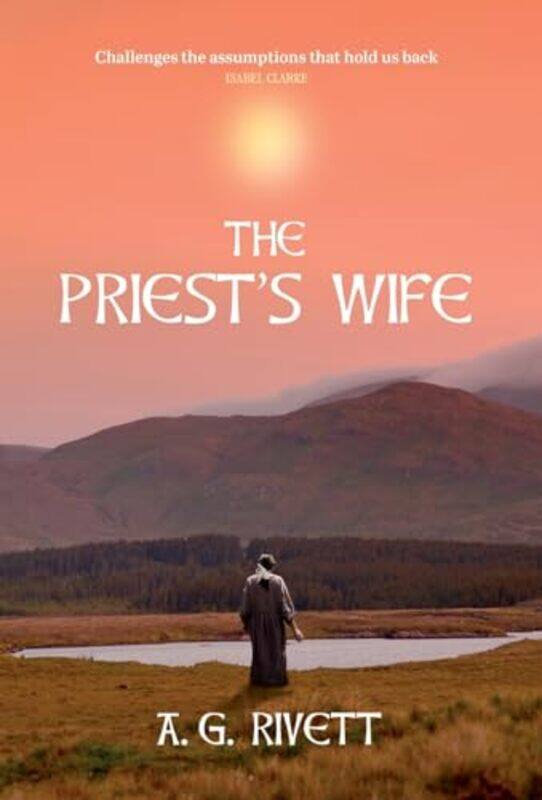 

The Priests Wife by A G Rivett-Hardcover